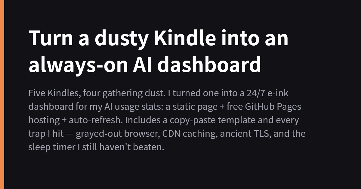 Turn a dusty Kindle into an always-on AI dashboard